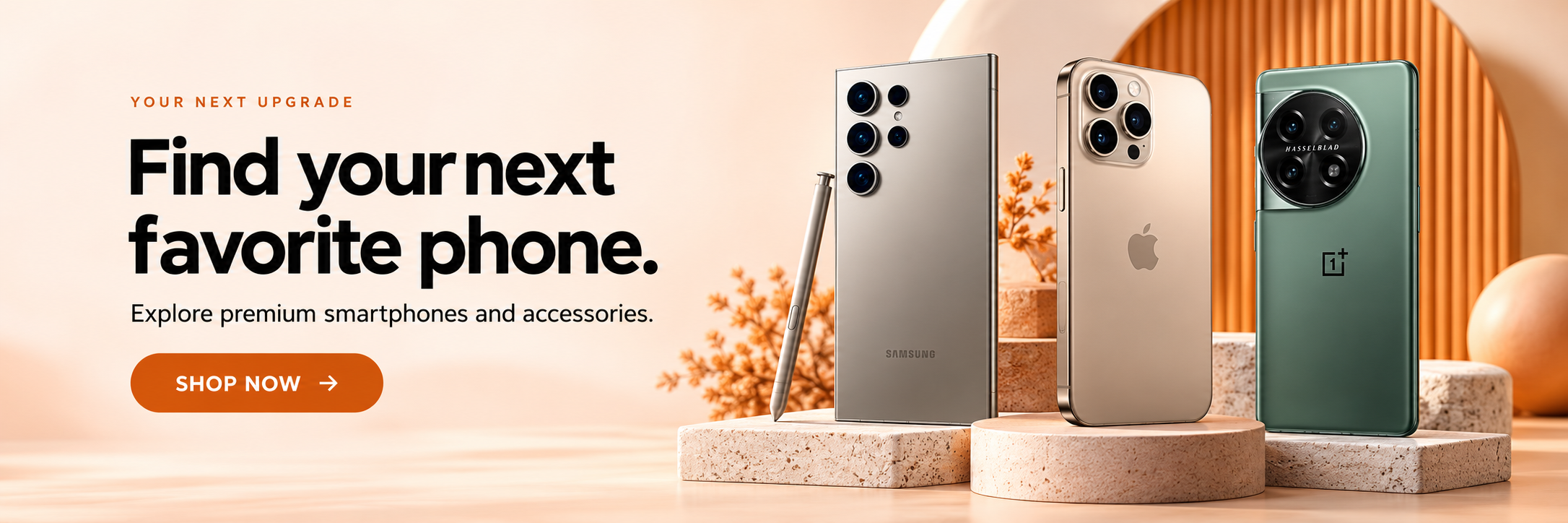 Find your next favorite phone. Explore premium smartphones and accessories.